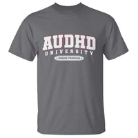 AUDHD T Shirt Neurodivergent ADHD Autism Awareness Neurotypical Gift