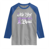 My God Is Bigger Than Lupus Raglan Shirt Purple Ribbon