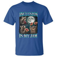 Inclusion Is My Jam T Shirt Raccoon Meme Neurodiversity SPED Teacher Gift
