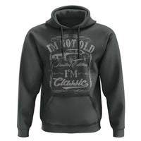 Funny Classic Car Guy Hoodie Vintage I'm Not Old I'm Classic