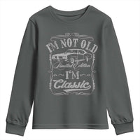 Funny Classic Car Guy Youth Sweatshirt Vintage I'm Not Old I'm Classic