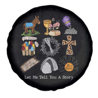 Easter Story Spare Tire Cover He is Risen Let Me Tell You A Story Christian - Wonder Print Shop