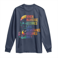 Notorious RBG Long Sleeve Shirt When Injustice Becomes Law Resistance Becomes Duty