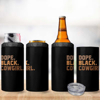 Dope Black Cowgirl 4 in 1 Can Cooler Tumbler Black History Month African American - Wonder Print Shop