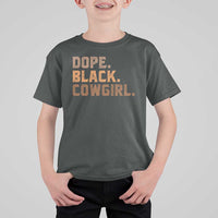 Dope Black Cowgirl T Shirt For Kid Black History Month African American - Wonder Print Shop