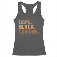 Dope Black Cowgirl Racerback Tank Top Black History Month African American - Wonder Print Shop