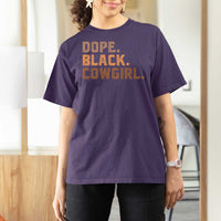 Dope Black Cowgirl T Shirt For Women Black History Month African American - Wonder Print Shop