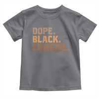 Dope Black Cowgirl Toddler T Shirt Black History Month African American - Wonder Print Shop