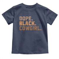 Dope Black Cowgirl Toddler T Shirt Black History Month African American - Wonder Print Shop