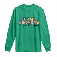 It's My Birthday Sign My Long Sleeve Shirt