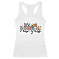 It's My Birthday Sign My Racerback Tank Top