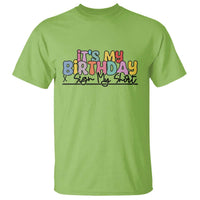 It's My Birthday Sign My T Shirt