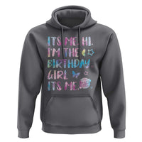 Its Me Hi Im The Birthday Girl Hoodie Tie Dye Colorful