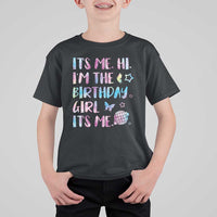 Its Me Hi Im The Birthday Girl T Shirt For Kid Tie Dye Colorful