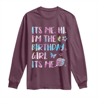Its Me Hi Im The Birthday Girl Long Sleeve Shirt Tie Dye Colorful