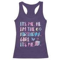 Its Me Hi Im The Birthday Girl Racerback Tank Top Tie Dye Colorful