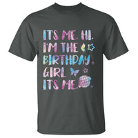 Its Me Hi Im The Birthday Girl T Shirt Tie Dye Colorful