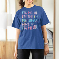 Its Me Hi Im The Birthday Girl T Shirt For Women Tie Dye Colorful