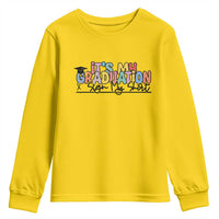 My Graduation Sign My Youth Sweatshirt Funny Grad Gifts