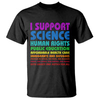 I Support Progressive Liberal Democratic Causes Protest T Shirt