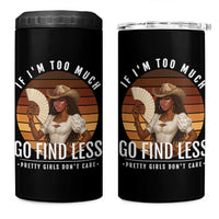 Black History African Melanin Cowgirl 4 in 1 Can Cooler Tumbler Country Girls African American Western Tribute
