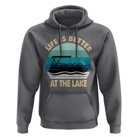 Funny Lake Life Hoodie Vintage Life is Better at The Lake Pontoon Boat - Wonder Print Shop