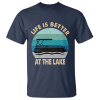 Funny Lake Life T Shirt Vintage Life is Better at The Lake Pontoon Boat - Wonder Print Shop