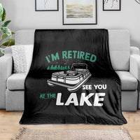 Im Retired See You At The Lake Throw Blanket Funny Retirement Gifts Lake Lover Gifts - Wonder Print Shop