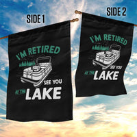 Im Retired See You At The Lake Garden Flag Funny Retirement Gifts Lake Lover Gifts - Wonder Print Shop