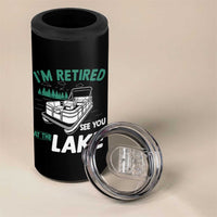 Im Retired See You At The Lake 4 in 1 Can Cooler Tumbler Funny Retirement Gifts Lake Lover Gifts - Wonder Print Shop