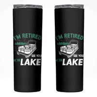 Im Retired See You At The Lake Skinny Tumbler Funny Retirement Gifts Lake Lover Gifts - Wonder Print Shop