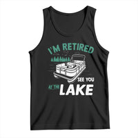 Im Retired See You At The Lake Tank Top Funny Retirement Gifts Lake Lover Gifts - Wonder Print Shop
