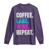 Funny Lake Life Long Sleeve Shirt Coffee Lake Wine Repeat - Wonder Print Shop