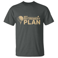 Golfing Retired T Shirt My (Golf) Retirement Plan Funny Saying Golfing