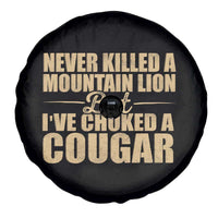 Funny Never Killed A Mountain Lion But Ive Choked A Cougar Spare Tire Cover Funny Boyfriend Anniversary Gift For Couple