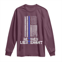 Retired Police Lieutenant Long Sleeve Shirt Retirement Thin Blue Line American Flags