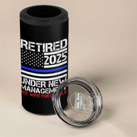 Police Retirement 2025 4 in 1 Can Cooler Tumbler Funny Retired Under New Management See Wife For Details