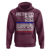 Police Retirement 2025 Hoodie Funny Retired Under New Management See Wife For Details