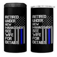 Police Retirement 4 in 1 Can Cooler Tumbler Retired Under New Management See Wife For Details