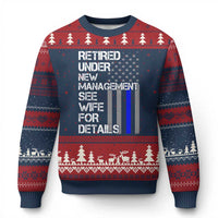 Police Retirement Ugly Christmas Sweater Retired Under New Management See Wife For Details - Wonder Print Shop