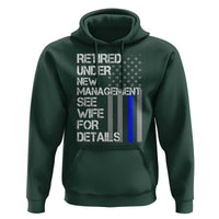 Police Retirement Hoodie Retired Under New Management See Wife For Details