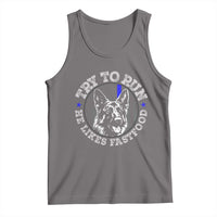 Funny Police K9 Tank Top Try To Run He Like Fast Food - Wonder Print Shop