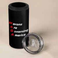 Morons Are Governing America 4 in 1 Can Cooler Tumbler