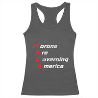 Morons Are Governing America Racerback Tank Top