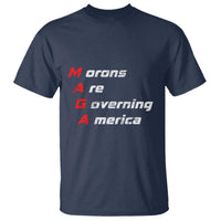Morons Are Governing America T Shirt