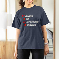 Morons Are Governing America T Shirt For Women