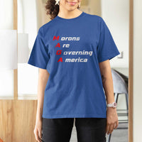 Morons Are Governing America T Shirt For Women