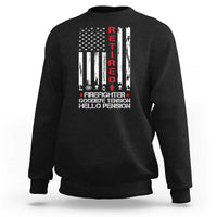 Retired Firefighter Sweatshirt Goodbye Tension Hello Pension Fireman Retirement Gifts - Wonder Print Shop