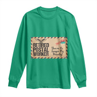 Retired Postal Worker Long Sleeve Shirt No Longer My Priority Retirement Gifts - Wonder Print Shop