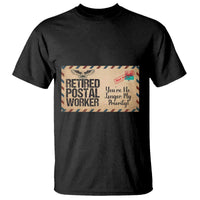 Retired Postal Worker T Shirt No Longer My Priority Retirement Gifts - Wonder Print Shop